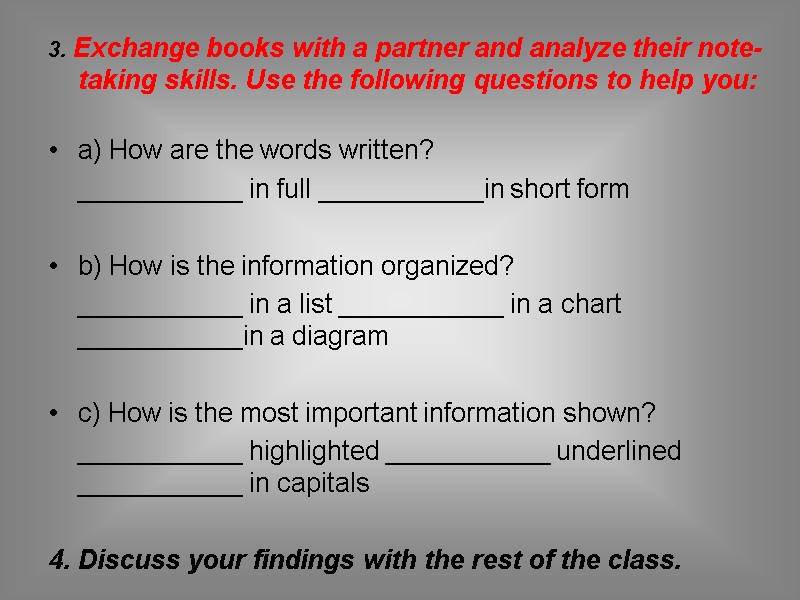 3. Exchange books with a partner and analyze their note-taking skills. Use the following